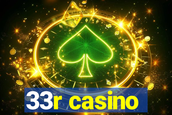 33r casino